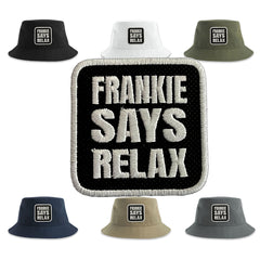 Frankie Says Relax Bucket Hat Embroidered Patch