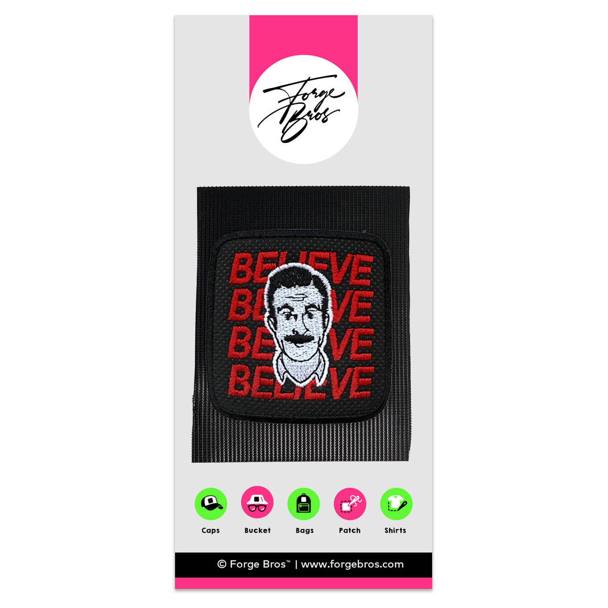 Ted Lasso Believe Embroidered Hook & Loop Patch for Forge Bros Caps