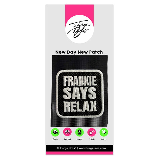 Frankie Relax Patch Embroidered Velcro Patch for Forge Bros Caps